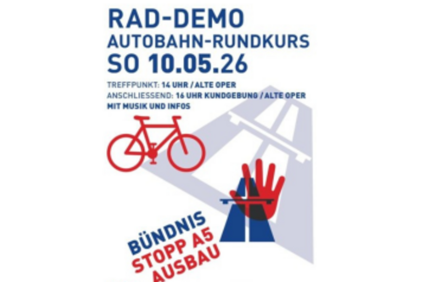 Plakat Rad-Demo gegen den Ausbau der A 5 Aufruf zur Teilnahme an der Rad-Demo gegen den Ausbau der A 5